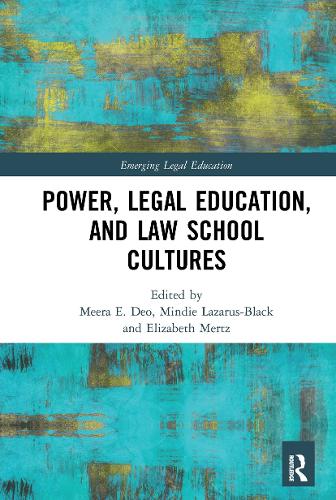 Бумажная книга «Power, Legal Education, and Law School Cultures» - фото №1