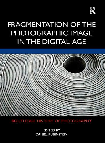 Бумажная книга «Fragmentation of the Photographic Image in the Digital Age» - фото №1