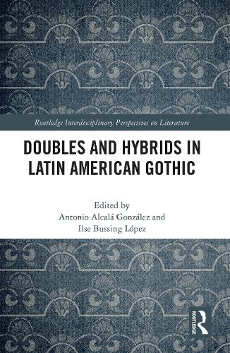 Бумажная книга «Doubles and Hybrids in Latin American Gothic» - фото №1
