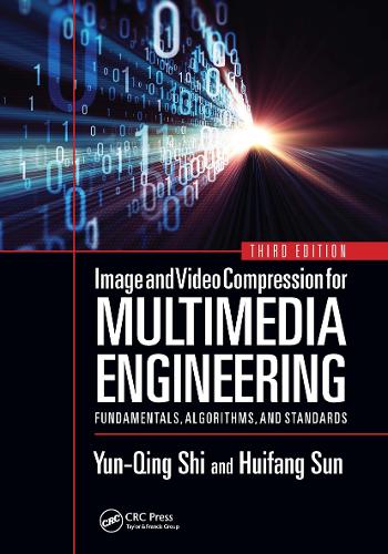 [object Object] «Image and Video Compression for Multimedia Engineering: Fundamentals, Algorithms, and Standards, Third Edition», авторів Хуйфан Сунь, Юн Цін Ши - фото №1