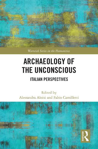 Бумажная книга «Archaeology of the Unconscious: Italian Perspectives», авторов Алессандра Алоизи, Фабио Камиллетти - фото №1