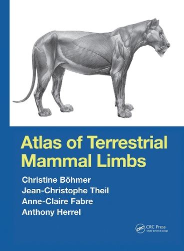 Бумажная книга «Atlas of Terrestrial Mammal Limbs», авторов Анн-Клер Фабр, Энтони Херрел, Кристина Бёмер, Жан-Кристоф Теиль - фото №1