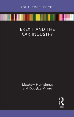 Паперова книга «Brexit and the Car Industry», авторів Даг Манро, Метью Хамфріс - фото №1