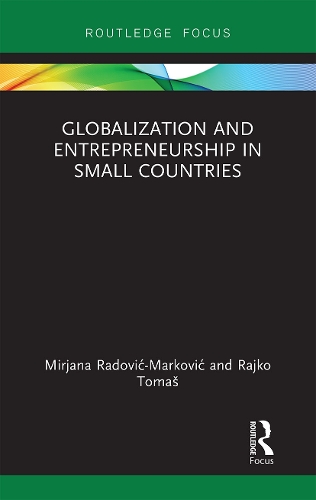 Бумажная книга «Globalization and Entrepreneurship in Small Countries», авторов Мирьяна Радович-Маркович, Раджко Томаш - фото №1
