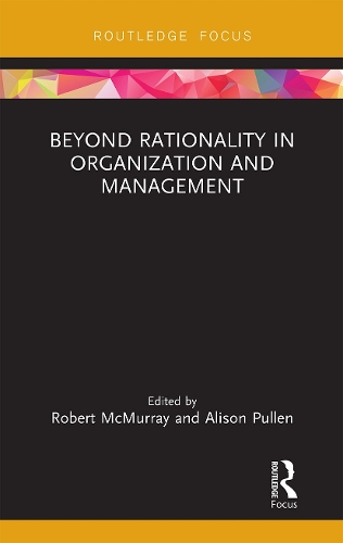 Бумажная книга «Beyond Rationality in Organization and Management» - фото №1