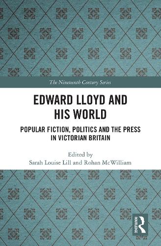 Бумажная книга «Edward Lloyd and His World: Popular Fiction, Politics and the Press in Victorian Britain» - фото №1