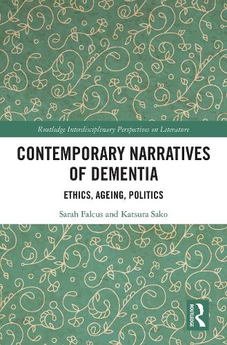 Бумажная книга «Contemporary Narratives of Dementia: Ethics, Ageing, Politics», авторов Кацура Сако, Сара Фалькус - фото №1