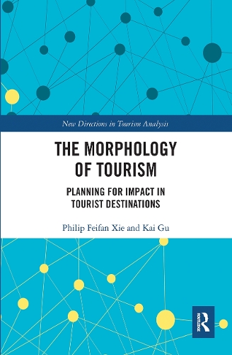 Бумажная книга «The Morphology of Tourism: Planning for Impact in Tourist Destinations», авторов Кай Гу, Филип Фейфан Се - фото №1