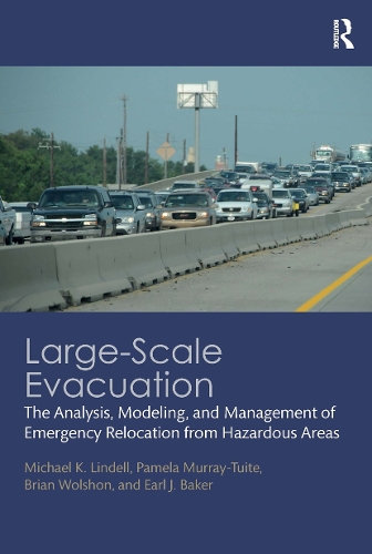 Бумажная книга «Large-Scale Evacuation: The Analysis, Modeling, and Management of Emergency Relocation from Hazardous Areas», авторов Брайан Вулшон, Эрл Дж. Бейкер, Майкл К. Линделл, Памела Мюррей-Туайт - фото №1