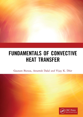 Бумажная книга «Fundamentals of Convective Heat Transfer», авторов Амареш Далал, Гаутам Бисвас, Виджай К. Дхир - фото №1