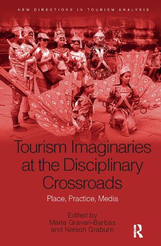 Бумажная книга «Tourism Imaginaries at the Disciplinary Crossroads: Place, Practice, Media» - фото №1