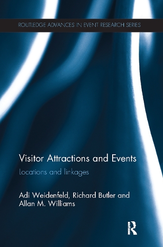 Бумажная книга «Visitor Attractions and Events: Locations and linkages», авторов Ади Вайденфельд, Аллан М. Уильямс, Ричард Батлер - фото №1