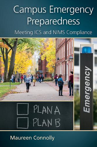 Бумажная книга «Campus Emergency Preparedness: Meeting ICS and NIMS Compliance», автор Морин Коннолли - фото №1