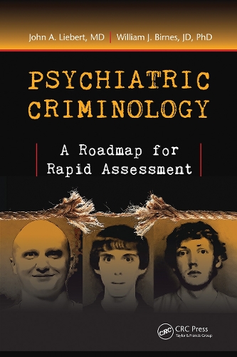 Паперова книга «Psychiatric Criminology: A Roadmap for Rapid Assessment», авторів Джон А. Ліберт, Вільям Дж. Бірнс - фото №1