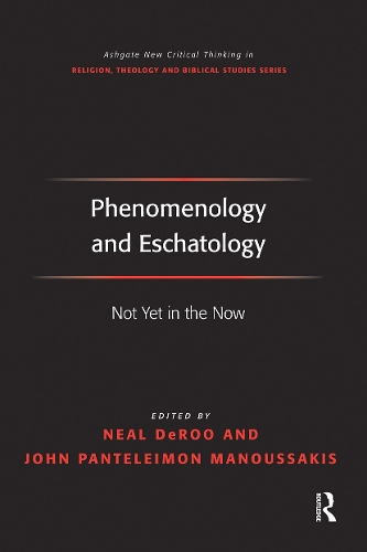 Бумажная книга «Phenomenology and Eschatology: Not Yet in the Now», автор Джон Пантелеймон Мануссакис - фото №1