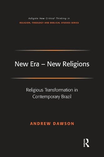 Паперова книга «New Era - New Religions: Religious Transformation in Contemporary Brazil», автор Ендрю Доусон - фото №1