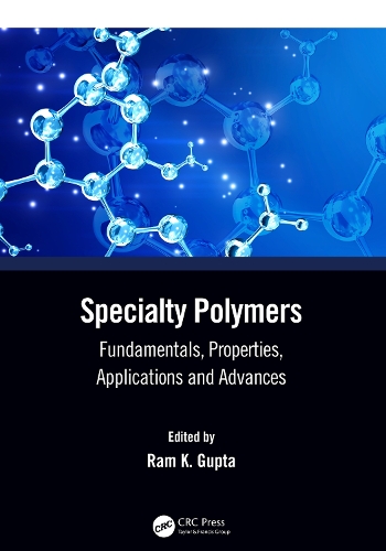 Бумажная книга «Specialty Polymers: Fundamentals, Properties, Applications and Advances» - фото №1
