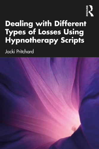 Бумажная книга «Dealing with Different Types of Losses Using Hypnotherapy Scripts», автор Джеки Притчард - фото №1