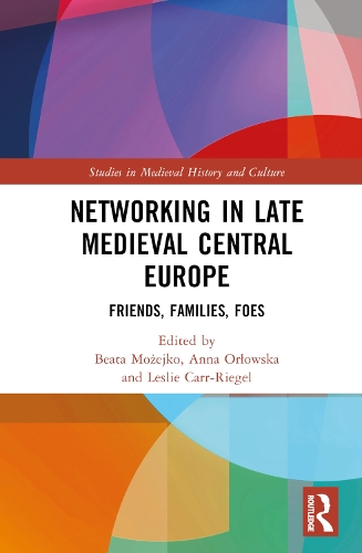 Бумажная книга «Networking in Late Medieval Central Europe: Friends, Families, Foes» - фото №1