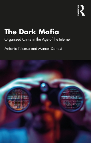 Бумажная книга «The Dark Mafia: Organized Crime in the Age of the Internet», автор Антонио Никасо - фото №1