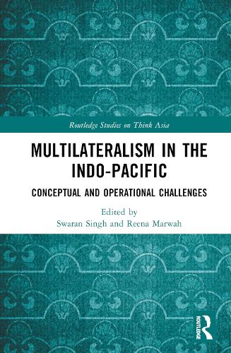 Бумажная книга «Multilateralism in the Indo-Pacific: Conceptual and Operational Challenges» - фото №1