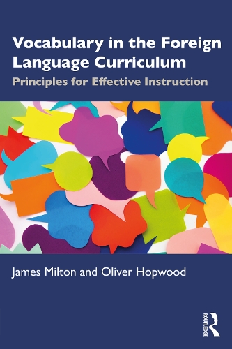 Паперова книга «Vocabulary in the Foreign Language Curriculum: Principles for Effective Instruction», авторів Джеймс Мілтон, Олівер Хопвуд - фото №1