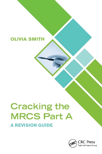 Бумажная книга «Cracking the MRCS Part A: A Revision Guide», автор Оливия А. М. Смит - фото №1