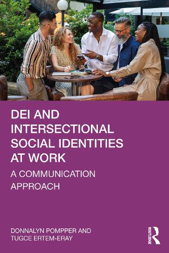 Паперова книга «DEI and Intersectional Social Identities at Work: A Communication Approach», автор Тугче Ертем-Ерей - фото №1