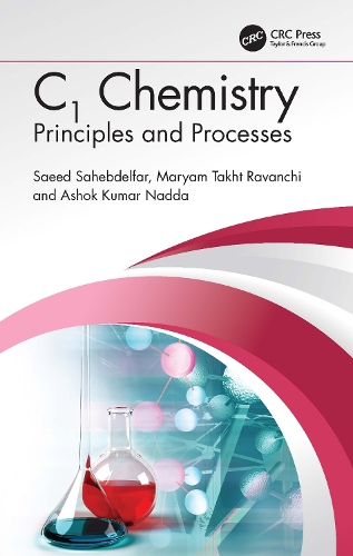 Бумажная книга «C1 Chemistry: Principles and Processes», авторов Ашок Кумар Надда, Марьям Тахт Раванчи, Саид Сахебдельфар - фото №1