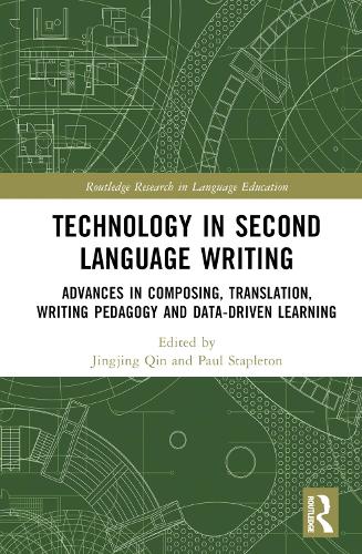 [object Object] «Technology in Second Language Writing: Advances in Composing, Translation, Writing Pedagogy and Data-Driven Learning» - фото №1
