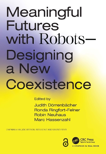 [object Object] «Meaningful Futures with Robots: Designing a New Coexistence» - фото №1