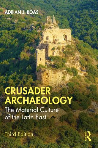 Паперова книга «Crusader Archaeology: The Material Culture of the Latin East», автор Адріан Дж. Боас - фото №1