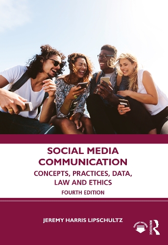 Бумажная книга «Social Media Communication: Concepts, Practices, Data, Law and Ethics», автор Джереми Харрис Липшульц - фото №1
