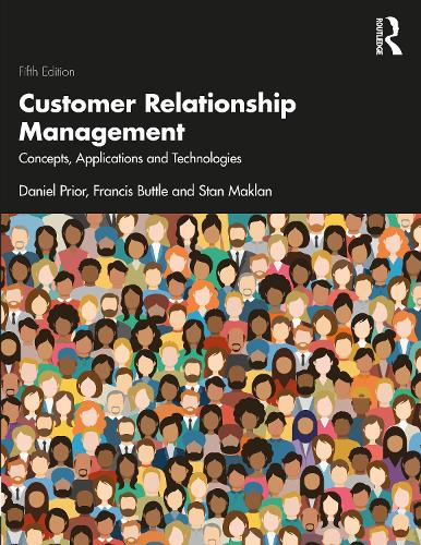 [object Object] «Customer Relationship Management: Concepts, Applications and Technologies», авторов Дэниел Д. Приор, Фрэнсис Баттл, Стэн Маклан - фото №1