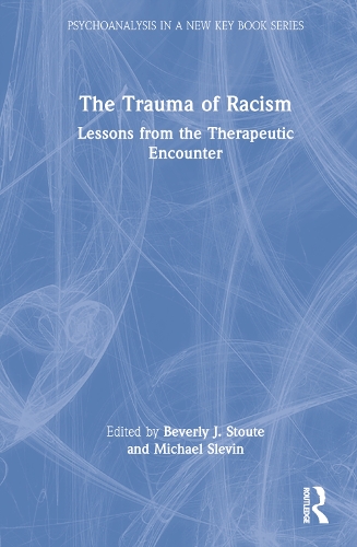 Бумажная книга «The Trauma of Racism: Lessons from the Therapeutic Encounter» - фото №1