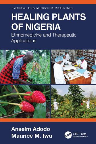Бумажная книга «Healing Plants of Nigeria: Ethnomedicine and Therapeutic Applications», авторов Ансельм Адодо, Морис М. Иву - фото №1
