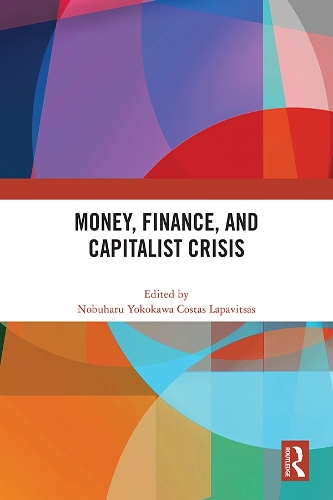 Бумажная книга «Money, Finance, and Capitalist Crisis» - фото №1