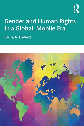 Паперова книга «Gender and Human Rights in a Global, Mobile Era», автор Лора А. Хеберт - фото №1
