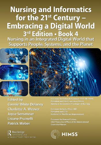 Бумажная книга «Nursing and Informatics for the 21st Century - Embracing a Digital World, 3rd Edition, Book 4: Nursing in an Integrated Digital World that Supports People, Systems, and the Planet» - фото №1