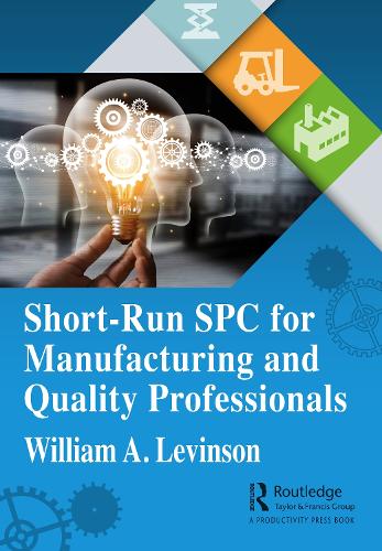 Бумажная книга «Short-Run SPC for Manufacturing and Quality Professionals», автор Уильям А. Левинсон - фото №1