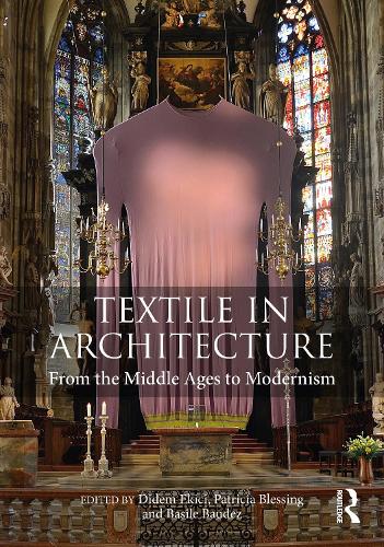 Бумажная книга «Textile in Architecture: From the Middle Ages to Modernism» - фото №1
