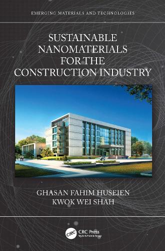 Паперова книга «Sustainable Nanomaterials for the Construction Industry», авторів Гасан Фахім Хусейн, Квок Вей Шах - фото №1