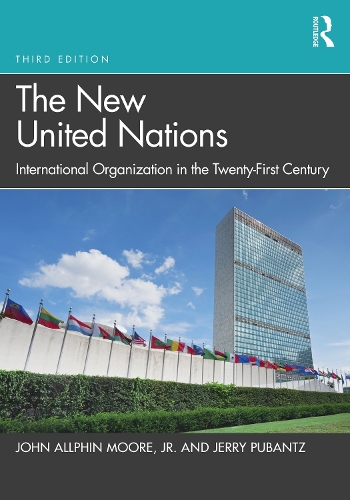 Бумажная книга «The New United Nations: International Organization in the Twenty-First Century», авторов Джерри Пубанц, Джон Олфин Мур-младший - фото №1