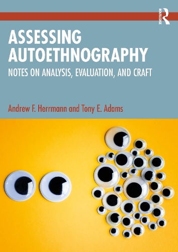 [object Object] «Assessing Autoethnography: Notes on Analysis, Evaluation, and Craft», автор Ендрю Ф. Геррманн - фото №1