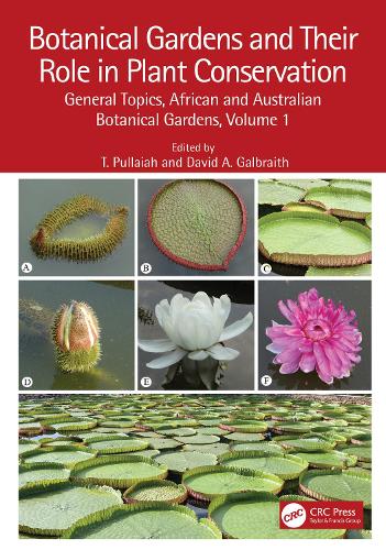 Бумажная книга «Botanical Gardens and Their Role in Plant Conservation: General Topics, African and Australian Botanical Gardens, Volume 1» - фото №1