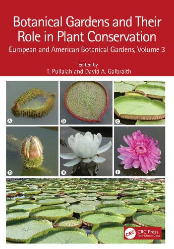 Бумажная книга «Botanical Gardens and Their Role in Plant Conservation: European and American Botanical Gardens, Volume 3» - фото №1