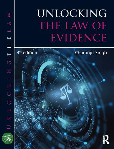 Паперова книга «Unlocking the Law of Evidence», автор Чаранджит Сінгх - фото №1