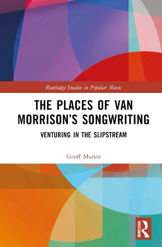 Паперова книга «The Places of Van Morrison’s Songwriting: Venturing in the Slipstream», автор Джефф Маннс - фото №1