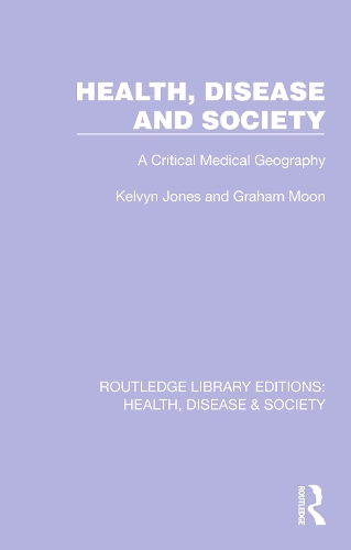 Бумажная книга «Health, Disease and Society: A Critical Medical Geography», авторов Грэм Мун, Келвин Джонс - фото №1