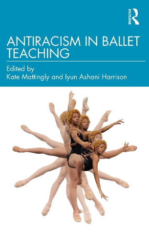 Паперова книга «Antiracism in Ballet Teaching» - фото №1